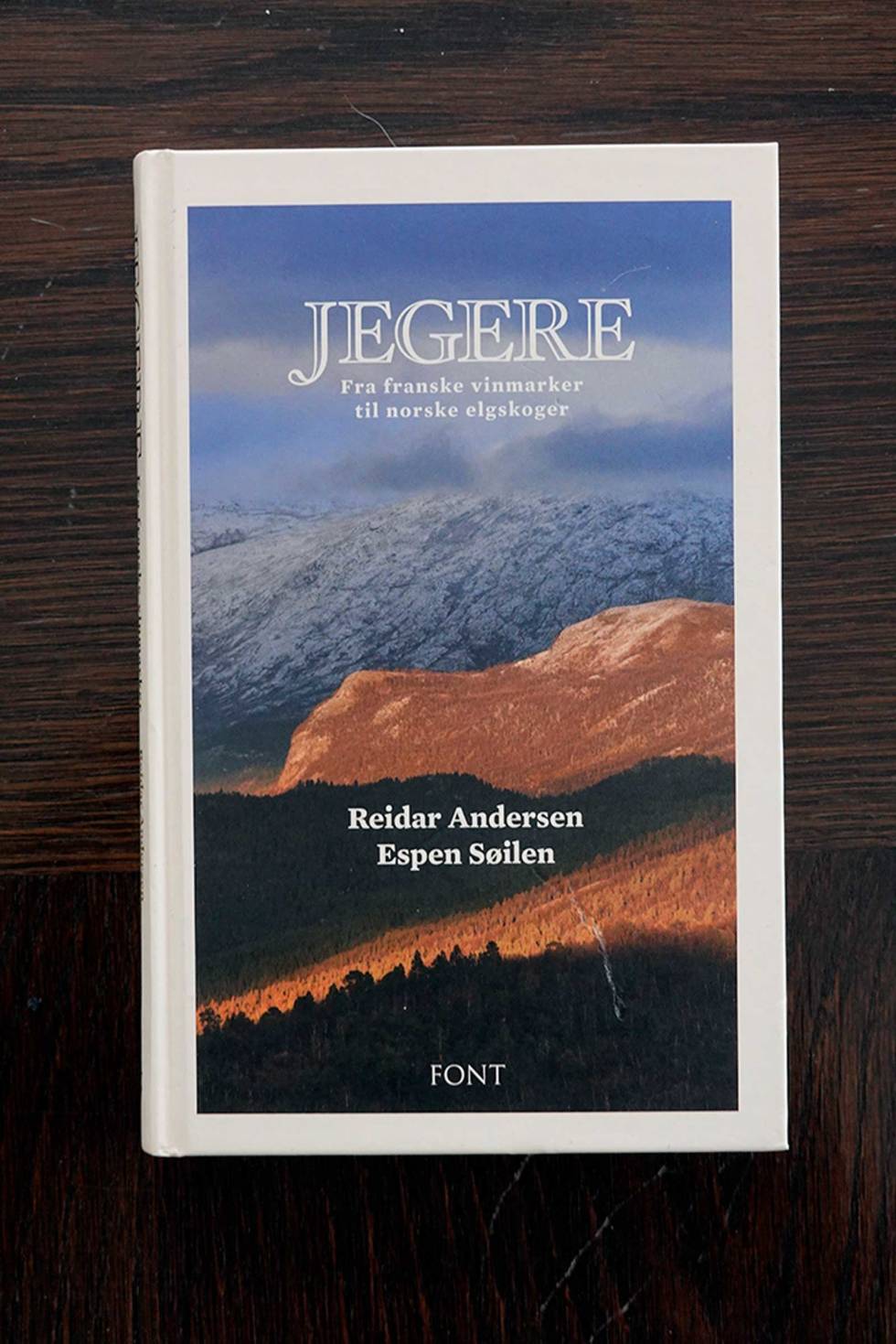 Reidar Andersen og Espen Søilen: «Jegere – fra franske vinmarker til norske elgskoger» (Cappelen Damm 2019 - 190 s) Bokmelding-Jegere-Reidar-Andersen-Espen-Søilen